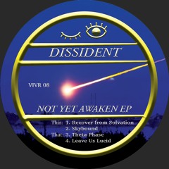 Dissident - Not Yet Awaken EP (PRE-ORDER AVAILABLE)