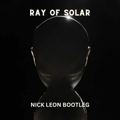 [FREE DL] Ray Of Solar (Nick Leon Edit) - Swedish House Mafia | FESTIVAL PROGRESSIVE HOUSE