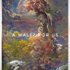 A Waltz For Us - Drixen