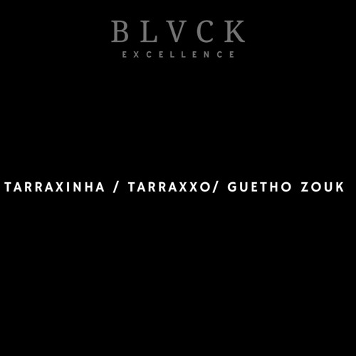 Tarraxinha - tarraxo - Guetho zouk