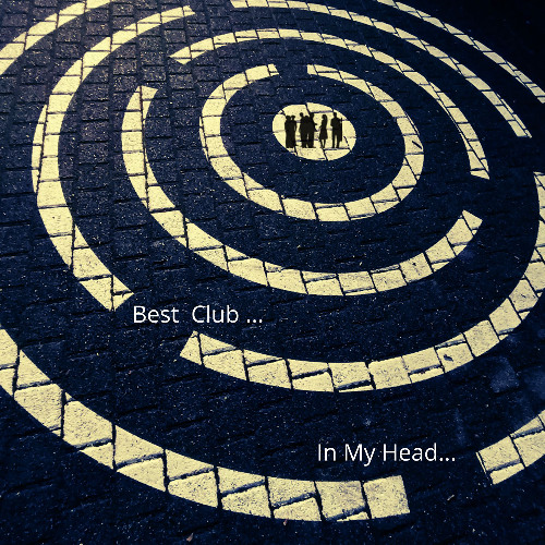 Best Club... In My Head...