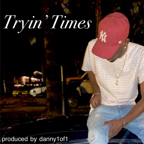 Tryin' Times