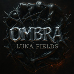 [FREE DL] Ombra - Luna Fields