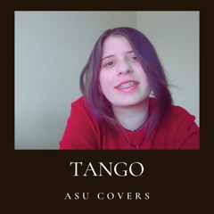 Tango - Asu Covers (Cover)