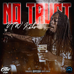 No Trust (prod. Classy Jaay)