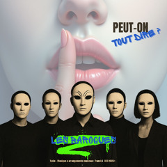 Peut-on tout dire ? (Pop Electro française)