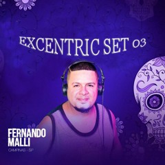 FERNANDO MALLI - EXCENTRIC SET 03