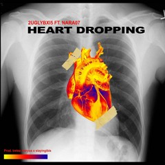 UGLYBXI x Nara0,7 - HEART DROPPING (Prod. trela maryus x slayingibis)