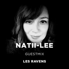 #053 Natii-Lee - Les Ravens Guestmix