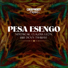 Nitefreak, Claudia León, Bibi Den's Tshibayi – Pesa Esengo