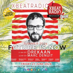 2024.06.21 - Drekaan Guest Mix [XBeat - Marc Denuit Radio Show]