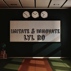 Imitate & Innovate