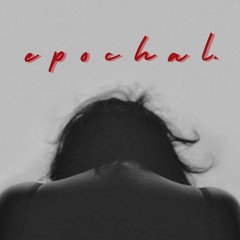 e p o c h a l.