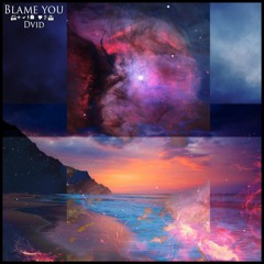 Blame You