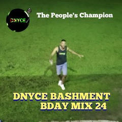 DNYCE BASHMENT BDAY MIX 24