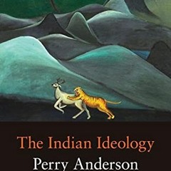 ❤️ Read The Indian Ideology by  Perry Anderson