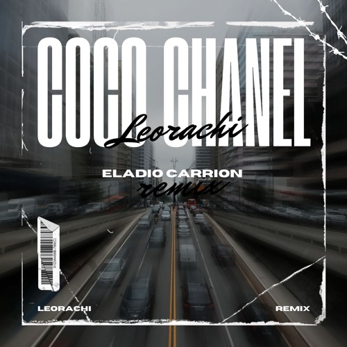 Coco Channel (LeoRachi Techno Remix )