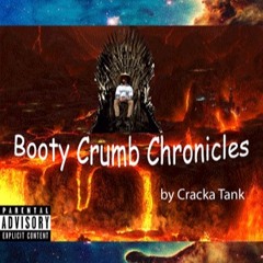 Booty Crumb Chronicles - Cracka Tank