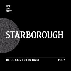 DCT-Cast #002 w/ Starborough