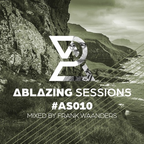 Ablazing Sessions 010 with Frank Waanders
