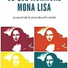 ⏳ DOWNLOAD EBOOK Ce que murmure Mona Lisa Full Online