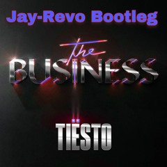 Tiësto - The Business (Jay-Revo Festival Bootleg/Remix Contest) Free download HQ extended Mix