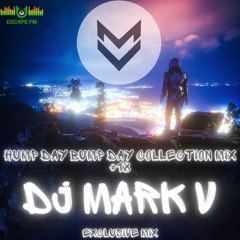 Hump Day Bump Day Collection Mix #18 - DJ Mark V