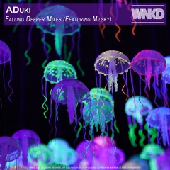 ADuki - Falling Deeper Mixes (Featuring Milsky)