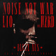 on Noise Not War &amp; LIO feat. HZRD - BLUTE AUS (Original Mix) [No War Records NW029]