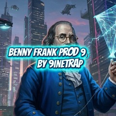benny frank prod 9ineTrap