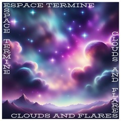 Clouds and flares | Espace Terminé