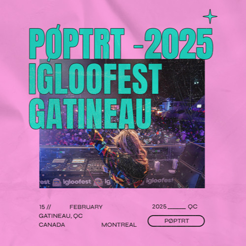 Poptrt Igloofest Gatineau Set
