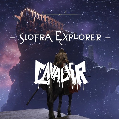 CAVALIER - SIOFRA EXPLORER (FREE DL)