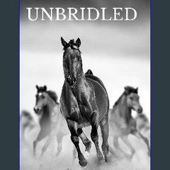 [READ] 🌟 Unbridled: Stories About Running Fast Toward Your Dreams Read online