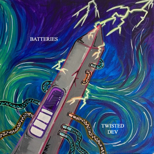 Batteries (prod. Twisted Dev/Matt Squire)