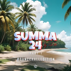 SUMMA 24 #DANCEHALLEDITION
