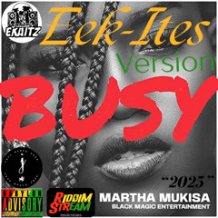 Martha Mukisa - Busy [Ekaitz Version] "2025"