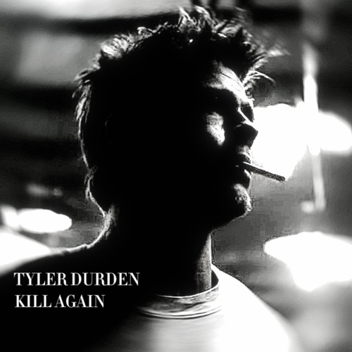 Tyler Durden X Freddie Dredd - Kill Agian.