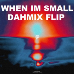 Phantogram - When I'm Small (Dahmix Flip)