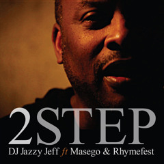 2 STEP (Clean) [feat. Masego & Rhymefest]