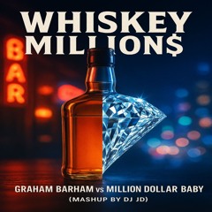 Graham Barham - Whiskey Whiskey (VDJ JD Million Dollar Mash up)