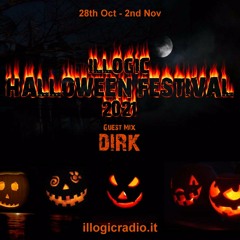 Dirk - Guest Mix - ILLOGIC HALLOWEEN FESTIVAL 2021 on Illogicradio.it