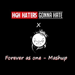DJ ĦȺŦɆɌS ǤØNNȺ ĦȺŦɆ & RBR© Forever As One  Mashup - FREE DL