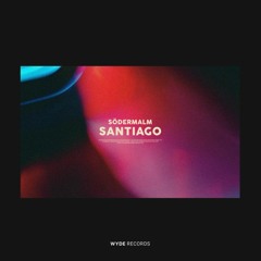 Södermalm - Santiago (Extended Mix) FREE DOWNLOAD