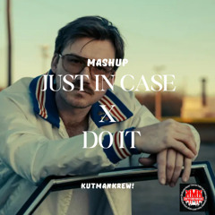 Morgan Wallens - Just In Case x  Chloe - Do It (Mashup)