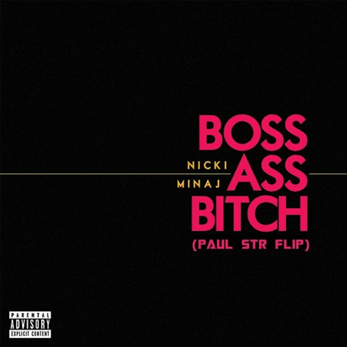 - Nicki Minaj - Ass Bitch (Paul Flip) | Spinnin' Records