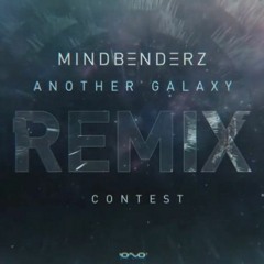 Mindbenderz - Another Galaxy ( The Last Remix)