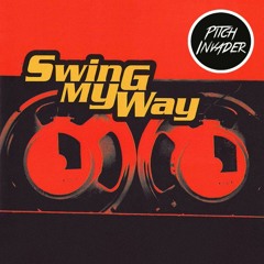 Pitch Invader - Swing My Way