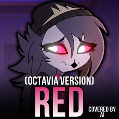 Red (Octavia Version) (From "Descendants: The Rise of Red'')【Covered By AI】