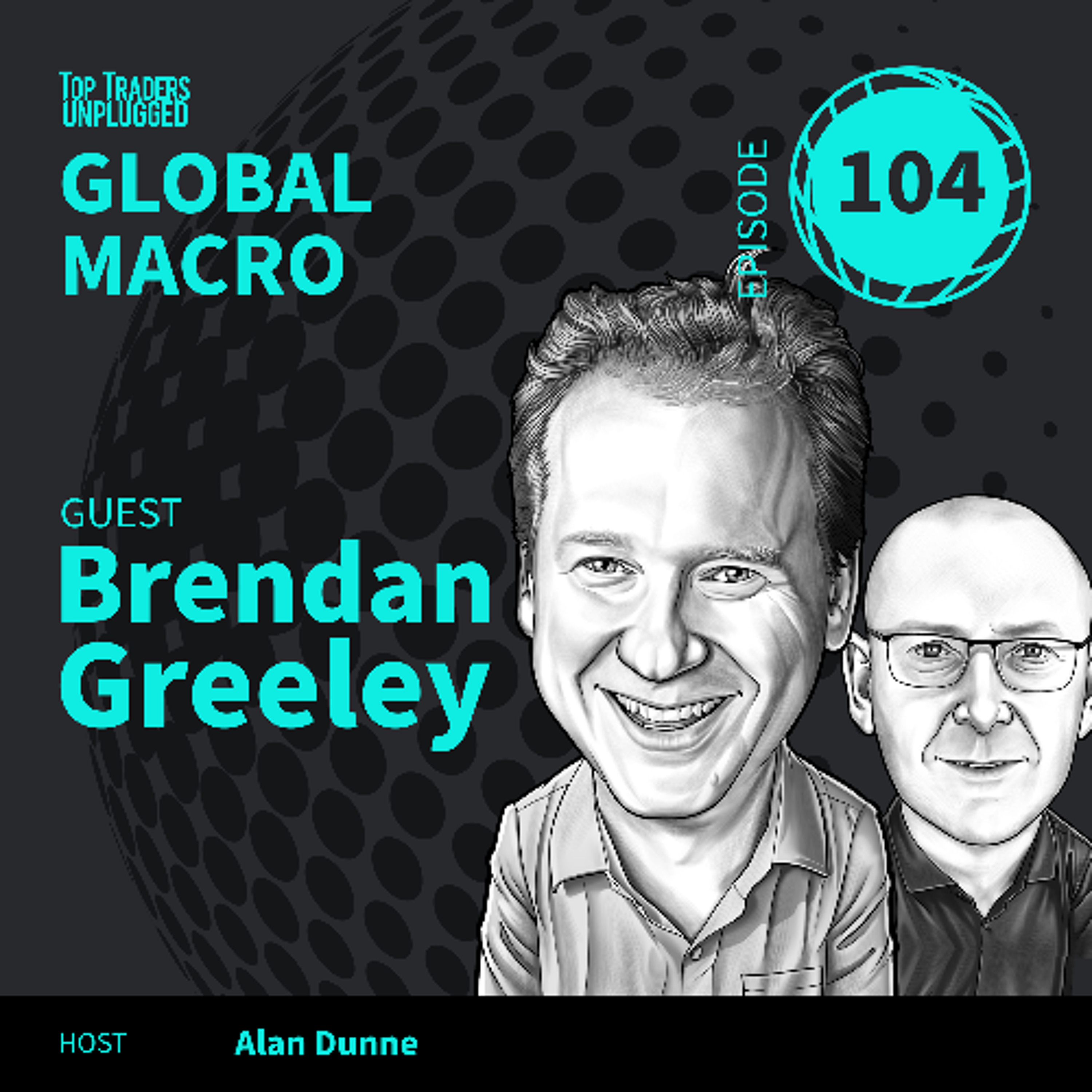 GM104: How the Dollar Quietly Took Over the World ft. Brendan Greeley episode artwork